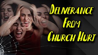 Church Hurt / Religious Abuse Deliverance Prayer