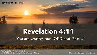 You Are Worthy (Revelation 4:11 NIV) - Memorize Scripture with Song