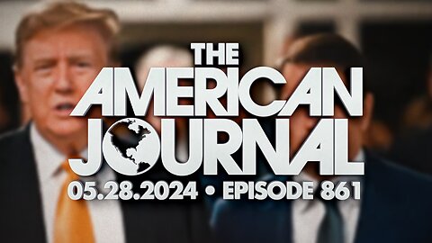 The American Journal - FULL SHOW - 05/28/2024