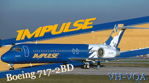 The History of Impulse Airlines Boeing 717 (VH-VQA)