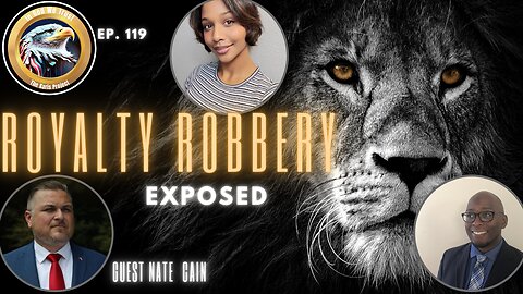 Ep. 119 – Royalty Robbery Exposed