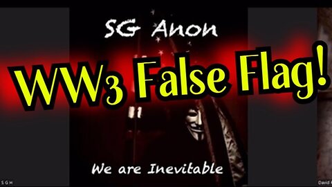 New SG Anon HUGE Intel: WW3 False Flag - Clinton Crime Family and The collapse of.. 1.18.24..