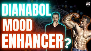 Is Dianabol a Mood Enhancer? || Tony Huge & Leo and Longevity