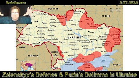 Ukraine Update 2-27-22 - Zelenskyy's Defense & Putin's Dilemma In Ukraine
