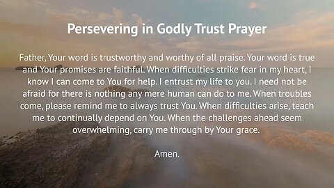Persevering in Godly Trust Prayer (Prayer for Perseverance)
