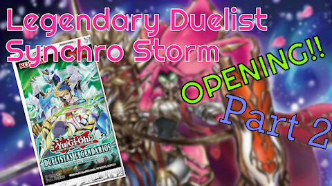 NEW Yu-Gi-Oh! Legendary Duelist Synchro Storm 2X Boxes Opening