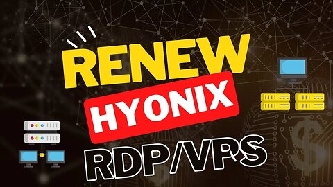 How To Renew Your RDP Subscription On Hyonix