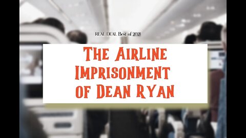 'The Airline Imprisonment of Dean Ryan' (Remix)