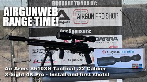AIRGUN RANGE TIME - Air Arms S510XS Tactical with ATN X-Sight 4K Pro 5-20 Day/Night Scope