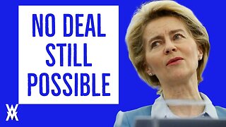 No Deal Brexit Still Possible EU Admits