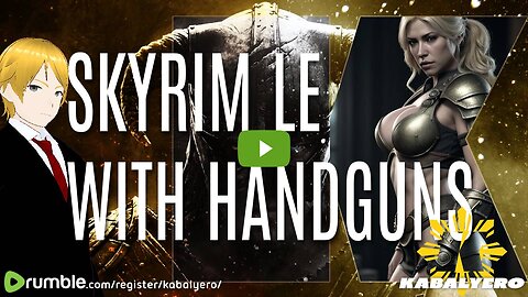 ▶️ Ysolda Joined The Party 🐉 Skyrim LE with Handguns of Skyrim [4/18/2024]