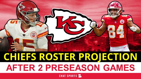 Kansas City Chiefs 53-Man Roster Projection Following 2 NFL Preseason Games