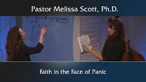 Faith in the Face of Panic by Pastor Melissa Scott, Ph.D.