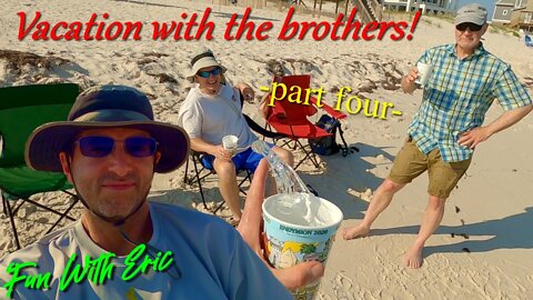 Vacation With the Brothers! -part four-