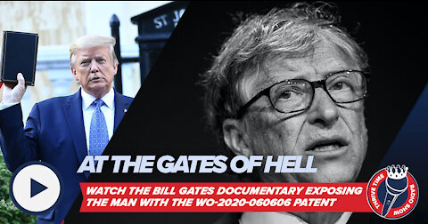 At the Gates of Hell | This Documentary Exposes the Man w/ the W0-2020-060606 Patent