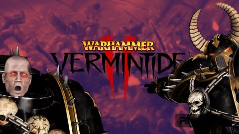 WARHAMMER VERMINTIDE (LIVE) (W/ THE BOYS)