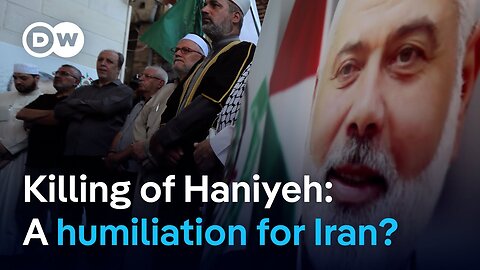 s the killing of Hamas leader Ismael Haniyeh a humiliation for Iran's regime? | DW News