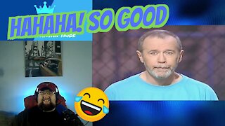 Funniest George Carlin Bit Ever - Reaction