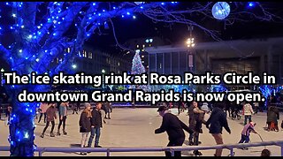 The ice skating rink at Rosa Parks Circle in downtown Grand Rapids is now open.