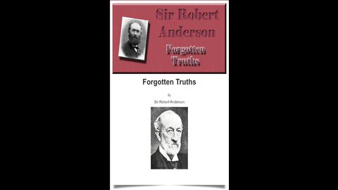 Forgotten Truths BY SIR ROBERT ANDERSON Preface