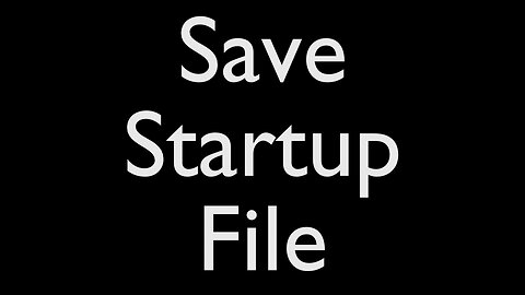 S01E04 - Save Startup File