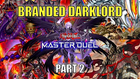 BRANDED DARKLORD DPE! MASTER DUEL GAMEPLAY | PART 2 | YU-GI-OH! MASTER DUEL! ▽