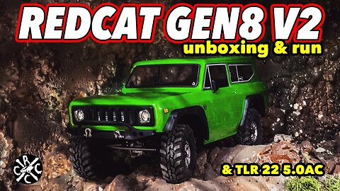 Unboxing and Running The Redcat Gen8 V2 Crawler then Trying Out My TLR 22 5.0AC For The First Time