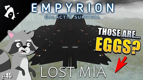 Egg Covered Planet | Ep45 | Empyrion Galactic Survival | Lost Mia