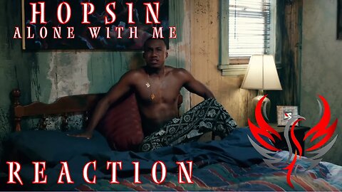 Hopsin - "Alone With Me" Reaction