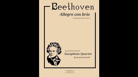 Beethoven Allegro con brio - String Quartet Op. (Trans for Saxophone Quartet by Scott Kurtzweil)