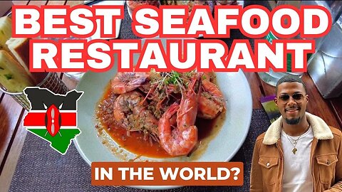 The Best Seafood Restaurant In The WORLD! Is In Kenya! Mawimbi