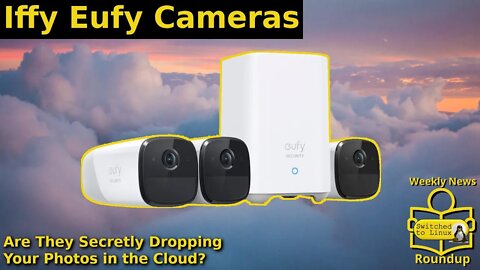 Iffy Eufy Cameras