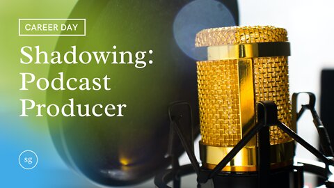 Dream Job - Want to be a Podcast Producer? (Andy Bishop) - Shadowing Genius