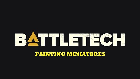 Painting Battletech Miniatures