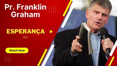 Pr Franklin Graham - Esperança Rio (Em Português)