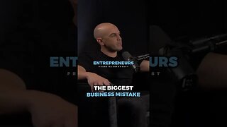 This is one of the BIGGEST business mistakes ..