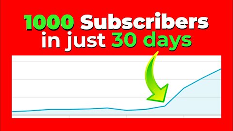 How to Get First 1000 Subscribers on Youtube- in 30 Days (GUARANTEED) 2021