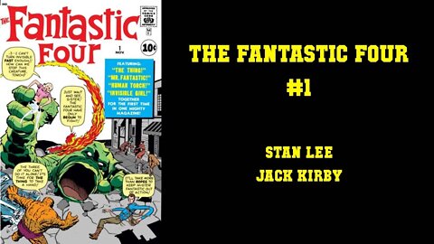 The Fantastic Four #1 - Stan Lee & Jack Kirby [THE MARVEL ERA]
