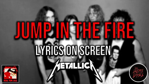 Metallica - Jump in the Fire (Lyrics on Screen Video 🎤🎶🎸🥁)