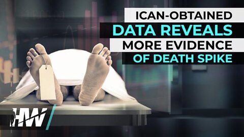 ICAN-Obtained Data Reveals More Evidence Of Death Spike by The Highwire with Del Bigtree