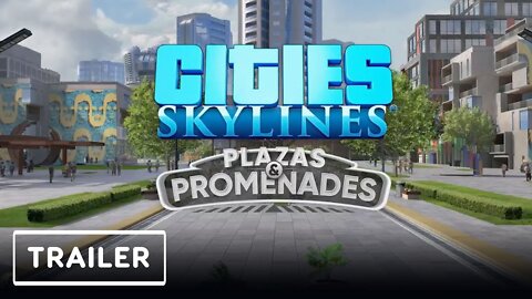 Cities Skylines: Plazas & Promenades - DLC Trailer | ID@Xbox Showcase