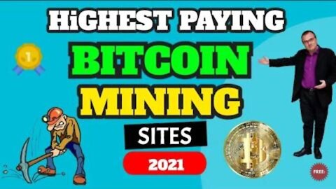 Highest Paying Bitcoin Mining Sites | Without Investment in 2021