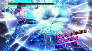 F.O.T.N.S Lost Paradise: Duels Part 12 #fistofthenorthstar #fistofthenorthstarlostparadise