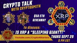CRYPTO TALK WITH THE CRYPTOSMITH! #SEC VS #RIPPLE IS XRP A SLEEPING GIANT?!