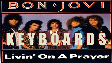 Livin' On A Prayer - Keyboards (Bon Jovi Keyboard Cover)