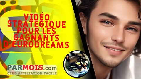 Vidéo Stratégique pour les gagnants d'EuroDreams