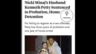 Nicki Minaj Husband Kenneth Petty Sentenced To 3 Years Probation & Electric Monitoring 😱