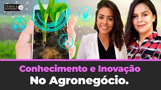 Desenvolvimento e Inovação no Agronegócio