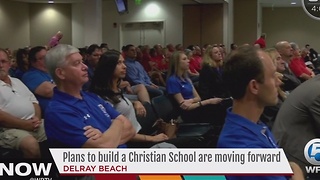 Plans to build a Christian school are moving forward