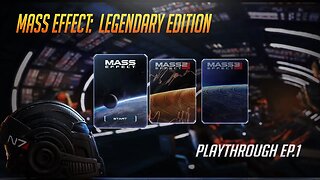 Mass Effect: Legendary Edition - Game Playthrough Ep. 2